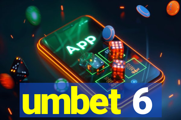 umbet 6